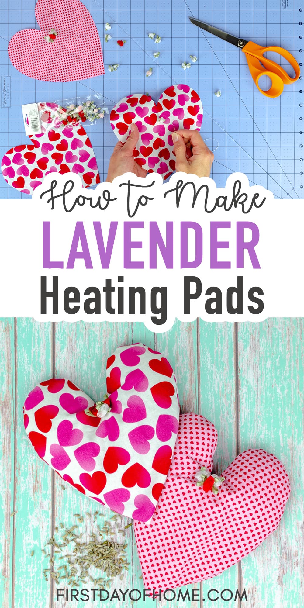 Heart shaped DIY heating pads made with heart pattern fabric with text overlay reading "How to Make Lavender Heating Pads"