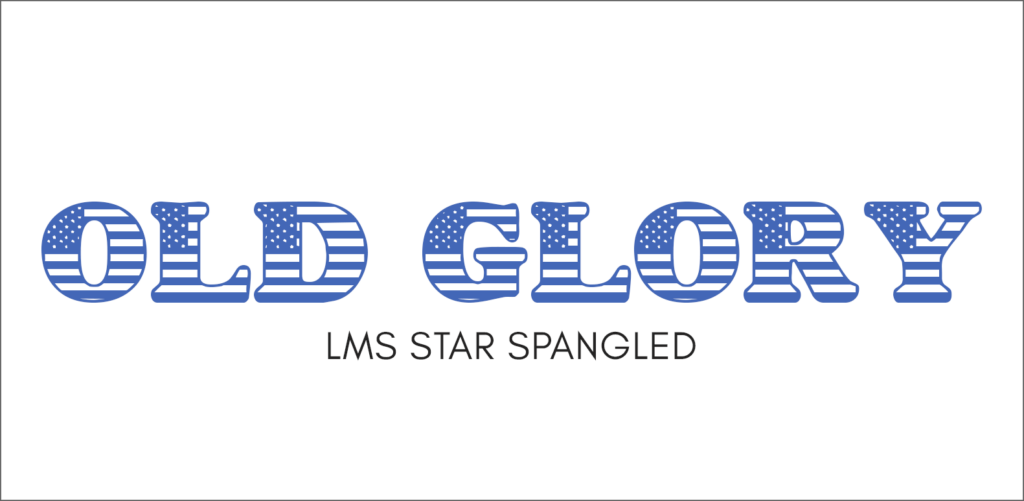 "Old Glory" text written in flag-inspired font called LMS Star Spangled