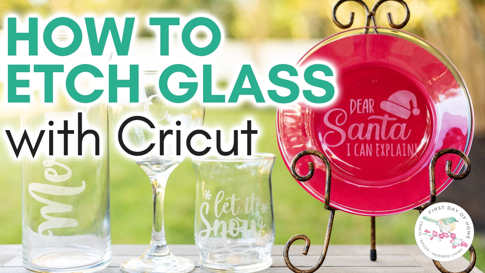 Image of glass dishes with glass etching. Text overlay reads "How to Etch Glass with Cricut"