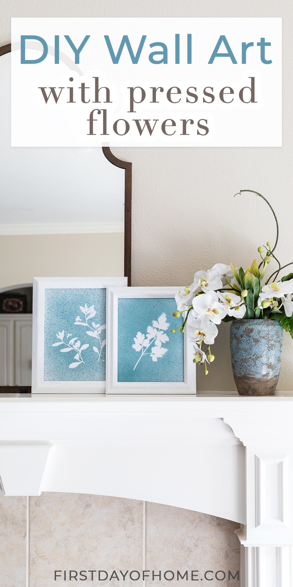 DIY wall art made with pressed flowers sitting on a fireplace mantel with a faux floral arrangement. Text overlay reads "DIY Wall Art with Pressed Flowers"