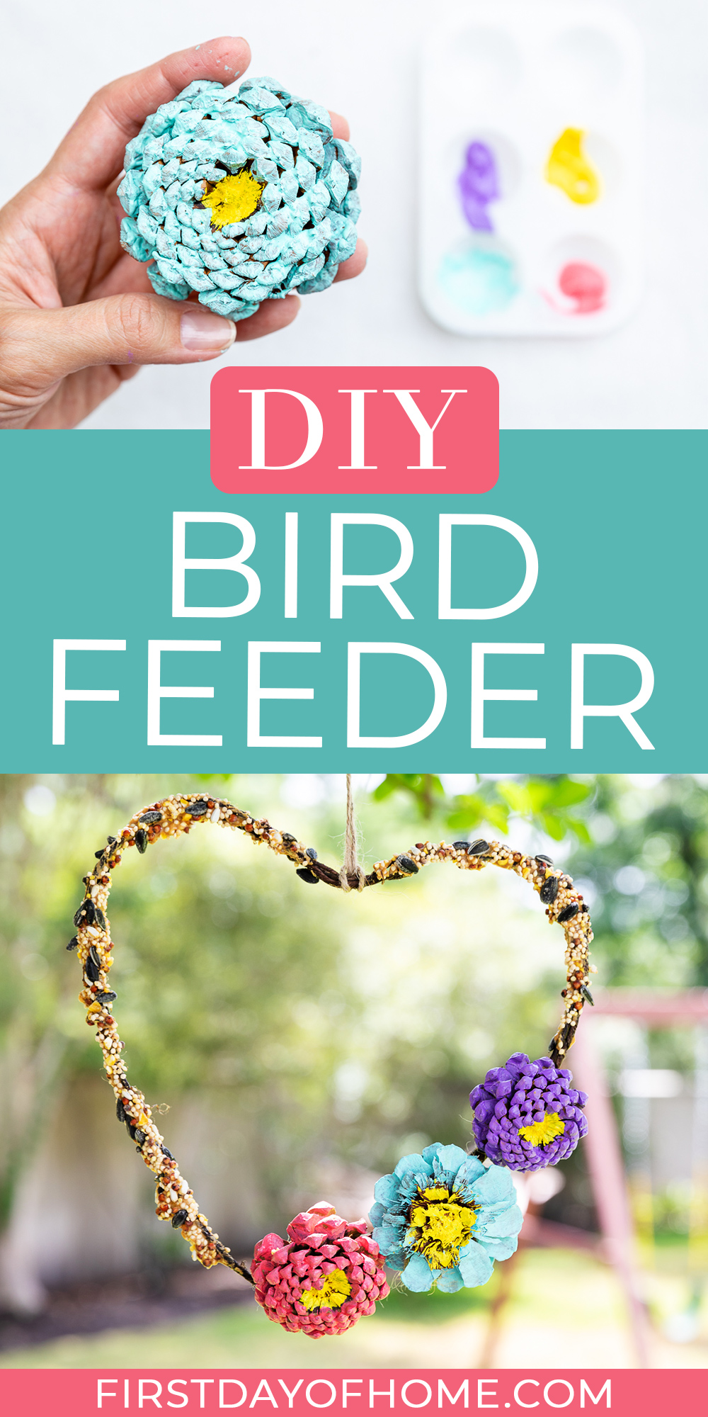 Images of painted pinecones and DIY bird feeder hanging from tree. Text overlay reads "DIY Bird Feeder"