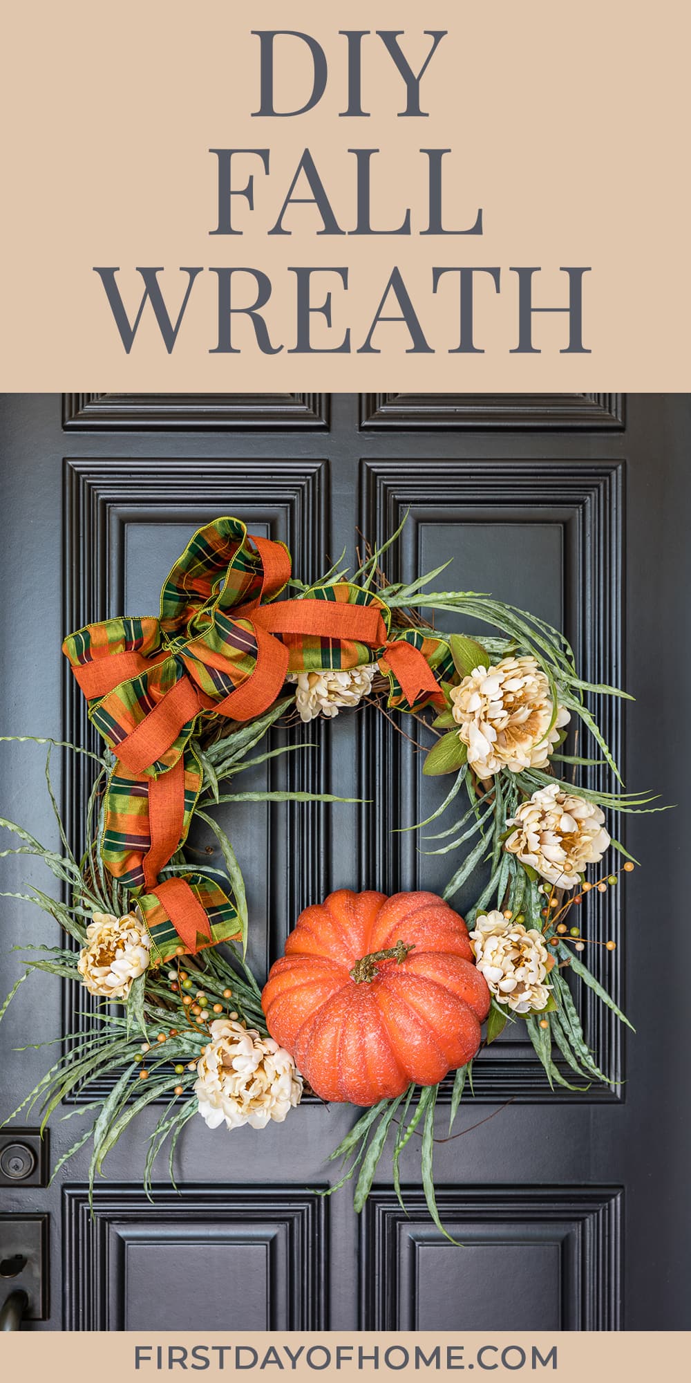 Fall wreath decorated with a large pumpkin, peonies, greenery, and ribbon. Text overlay reads "DIY Fall Wreath"