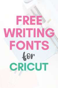 Image of Cricut machine with pens and text overlay reading "Free Writing Fonts for Cricut"