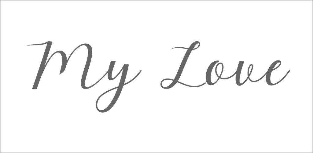Script font called My Love.