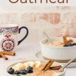 Bowl of avena (Mexican oatmeal) with text overlay reading "Authentic Mexican Oatmeal"