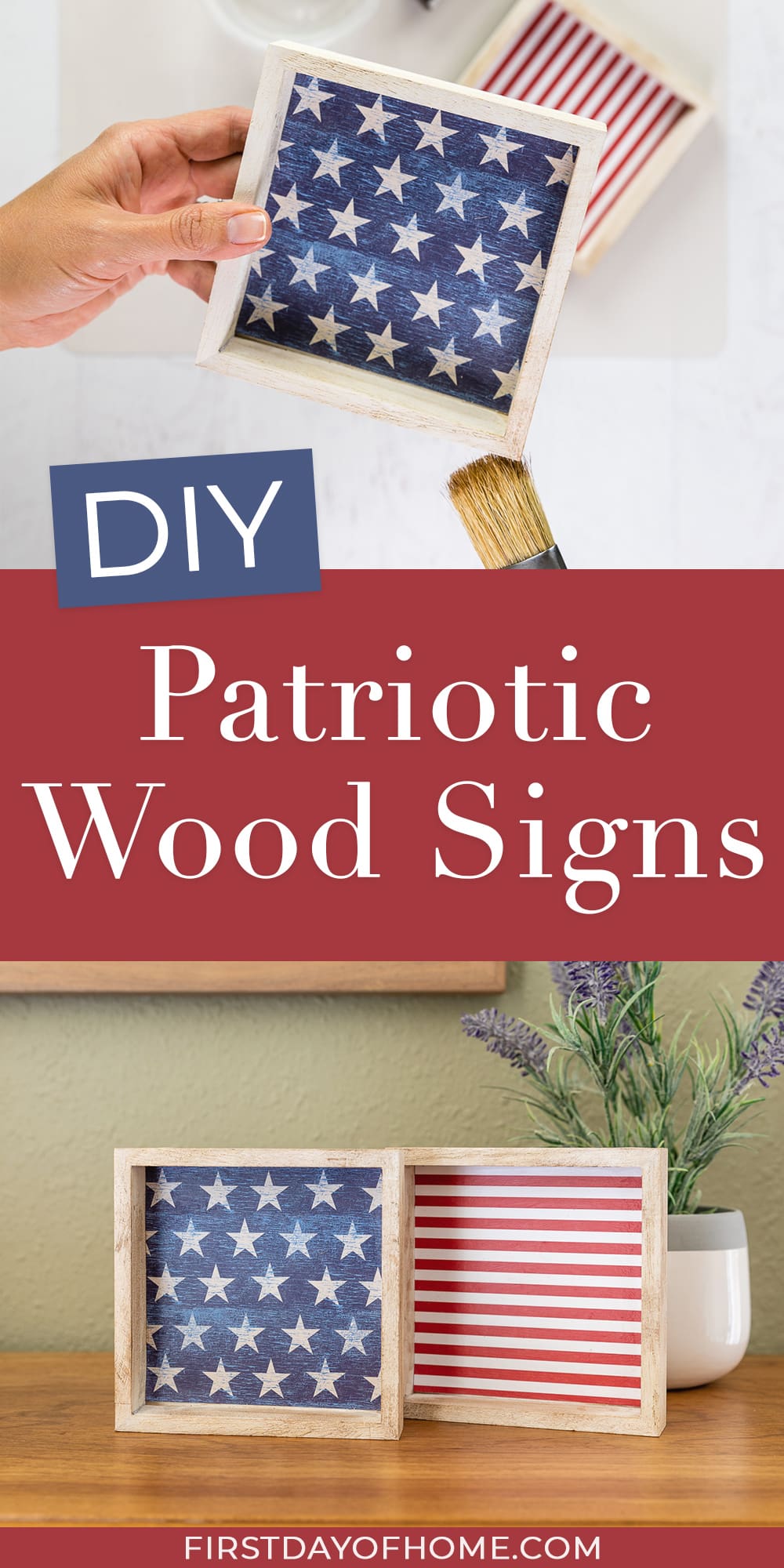 Collage of steps to make decoupage patriotic wood signs and the finished project with a U.S. flag pattern of stars and stripes. Text overlay reads "DIY Patriotic Wood Signs"