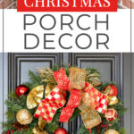 Collage of a Christmas wreath, sled, and Christmas lantern. Text overlay reads "Christmas Porch Decor".