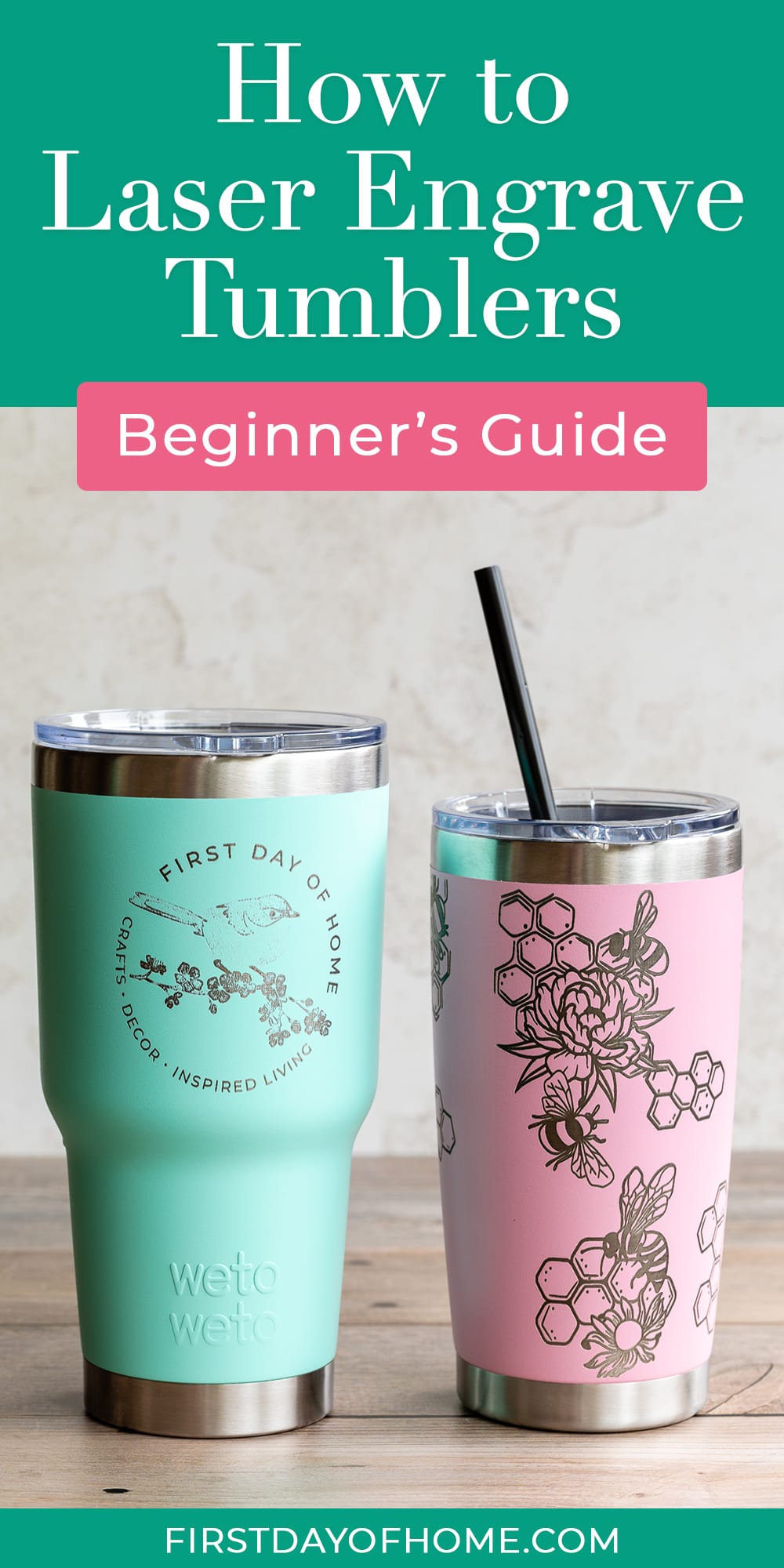 A 30-ounce and 20-ounce tumbler engraved with a logo design and full-wrap honey bee design, respectively. Text overlay reads "How to Engrave Tumblers: Beginner's Guide".