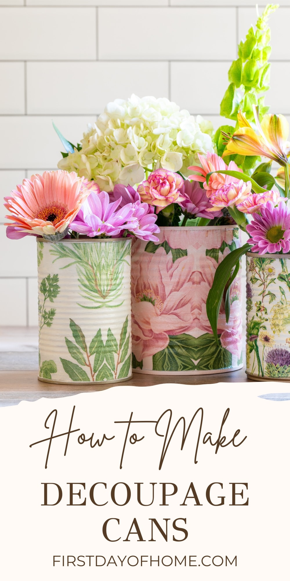 Decoupage cans filled with flowers. Text overlay reads "How to Make Decoupage Cans".