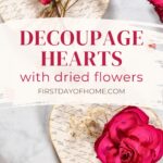Two wooden hearts decorated with decoupage and dried flowers.