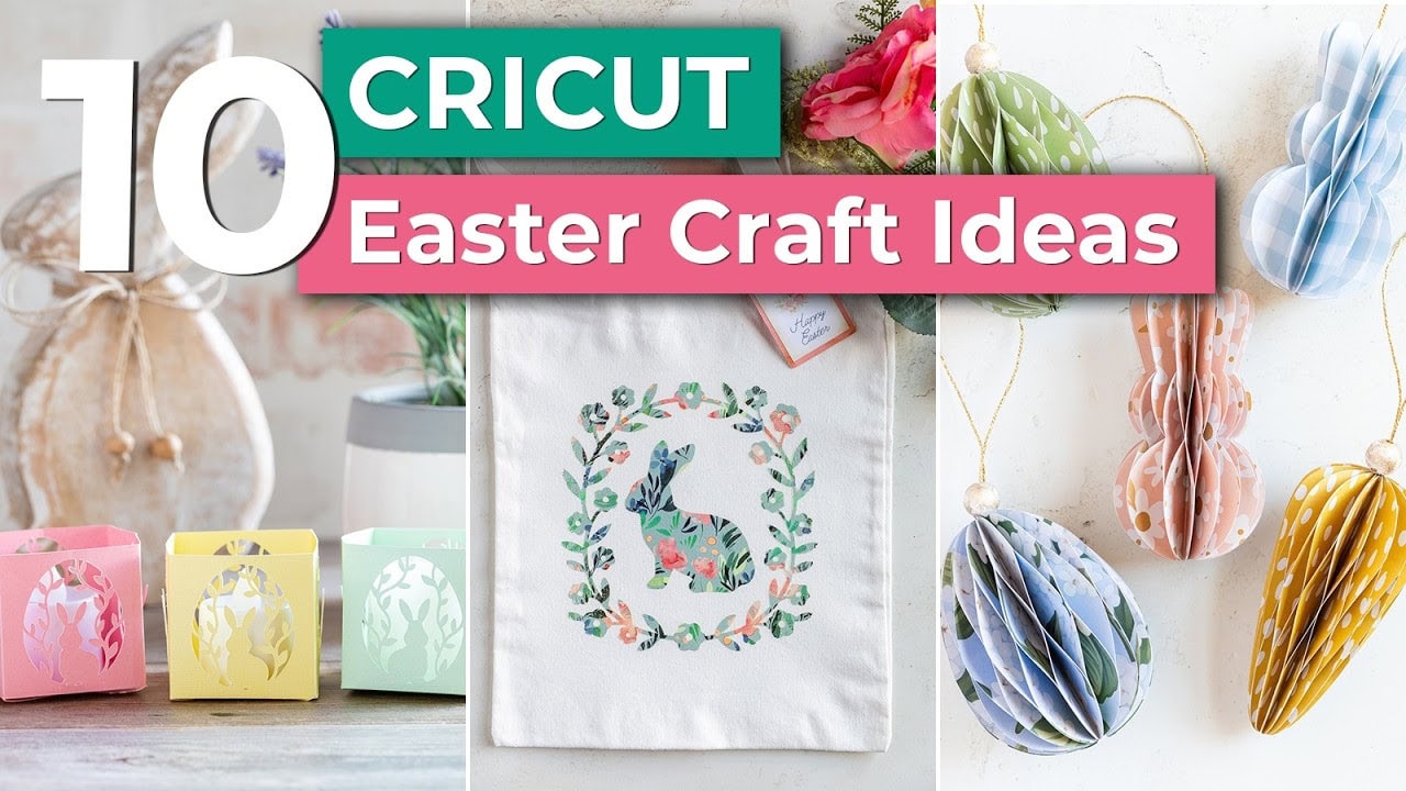 YouTube thumbnail with collage of Easter Cricut crafts with text reading “10 Easter Cricut crafts”.